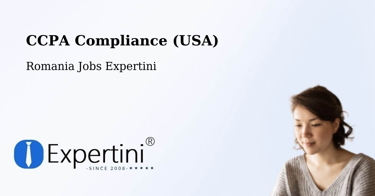 CCPA Privacy Rights & Compliance Notice – Seaca - Romania Jobs Expertini
