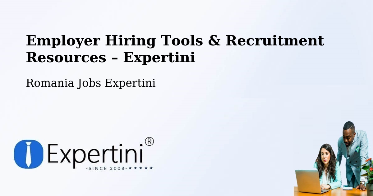 Employer Hiring Tools & Recruitment Resources – Seaca - Seaca, Romania Jobs Expertini