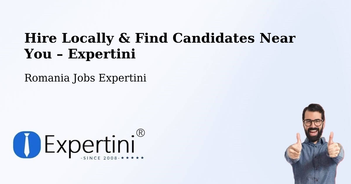 Hire Locally in Seaca – Find Qualified Candidates Near You - Seaca, Romania Jobs Expertini