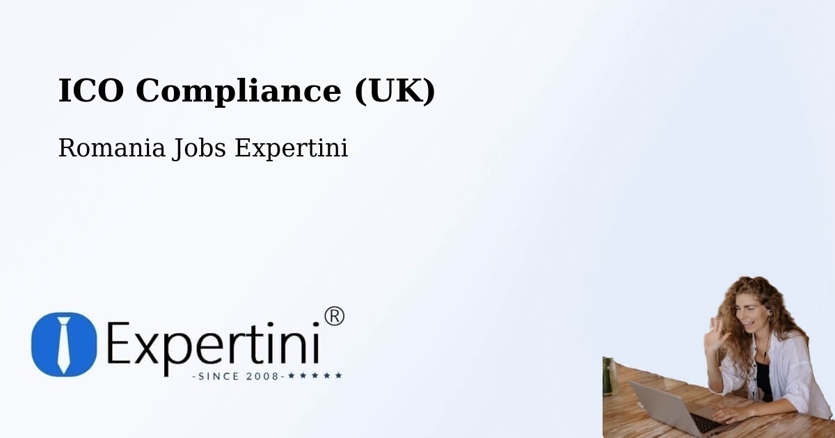 UK Data Protection & ICO Compliance – Seaca - Romania Jobs Expertini
