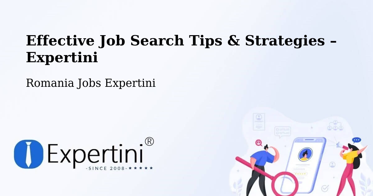 Job Search Tips & Strategies for Job Seekers – Seaca - Seaca, Romania Jobs Expertini